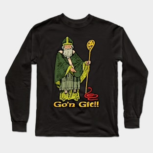 Go'n git st patrick Long Sleeve T-Shirt